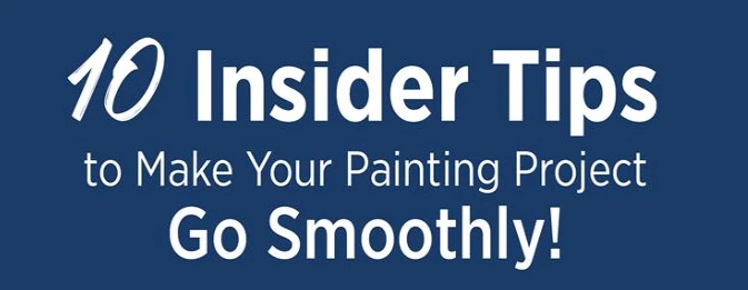 10 Insider Tips to Make Your Painting Project Go Smoothly Graphic